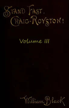 Stand Fast, Craig-Royston! (Volume III)