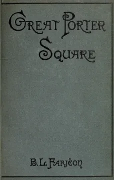 Great Porter Square: A Mystery. v. 1