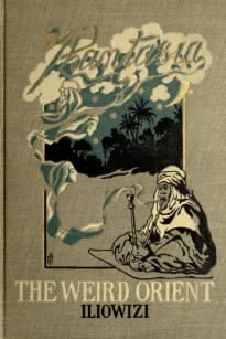 The Weird Orient
Nine Mystic Tales