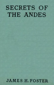 Secrets of the Andes