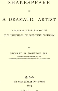 Shakespeare as a Dramatic Artist
A Popular Illustration of the Principles of Scientific Criticism