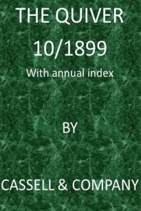 The Quiver, Annual Volume 10/1899