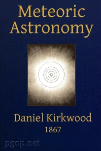 Meteoric astronomy:
A treatise on shooting-stars, fire-balls, and aerolites
