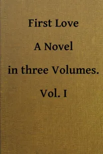 First Love Vol. 1 of 3