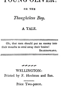 Young Oliver: or the Thoughtless Boy
A Tale