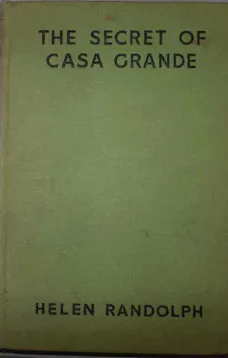 The Secret of Casa Grande
Mexican Mystery Stories #1
