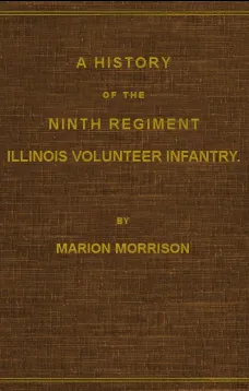 A History of the Ninth Regiment, Illinois Volunteer Infantry