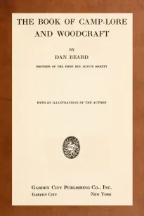 The Book of Camp-Lore and Woodcraft