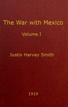 The War With Mexico, Volume I (of 2)