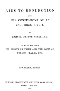 Aids to Reflection
And the Confessions of an Inquiring Spirit