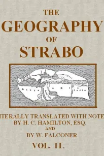 The Geography of Strabo, Volume II (of 3)
Literally Translated, with Notes