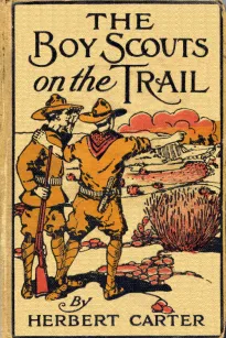 The Boy Scouts on the Trail
or, Scouting through the Big Game Country
