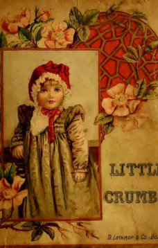 Little Crumbs and Other Stories
Fully Illustrated