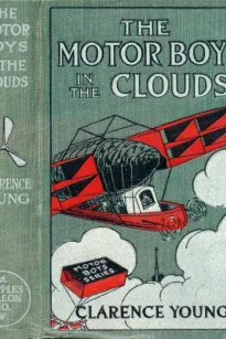 The Motor Boys in the Clouds
or, A Trip for Fame and Fortune