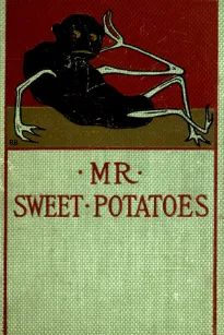 Mr. Sweet Potatoes and Other Stories