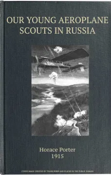 Our Young Aeroplane Scouts in Russia
Lost on the Frozen Steppes