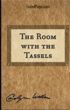 The Room with the Tassels