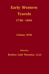 Pattie's Personal Narrative, 1824-1830; Willard's Inland Trade with New Mexico, 1825, and Downfall of the Fredonian Republic; and Malte-Brun's Account of Mexico