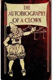 The Autobiography of a Clown