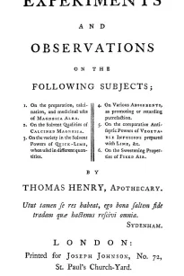 Experiments and Observations on the Following Subjects
1. On the preparation, calcination, and medicinal uses of Magnesia Alba. 2. On the solvent qualities of calcined Magnesia. 3. On the variety in the solvent powers of quick-lime, when used in differen