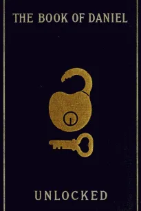 The Book of Daniel Unlocked
