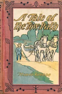 A Tale of the Tow-Path