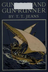 Gunboat and Gun-runner
A Tale of the Persian Gulf