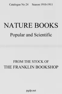 Nature Books Popular and Scientific from The Franklin Bookshop, 1910
Catalogue 24, 1910-11 Season