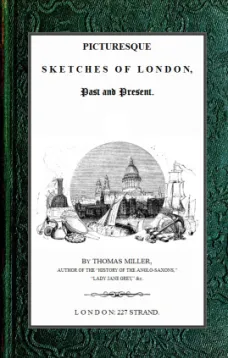 Picturesque Sketches of London, Past and Present