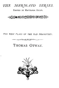 Thomas Otway
The Best Plays of the Old Dramatists