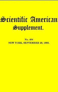 Scientific American, September 29, 1883 Supplement. No. 404