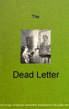 The Dead Letter
An American Romance