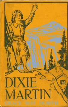 Dixie MartinThe Girl of Woodford's Cañon