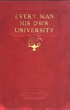 Every Man His Own University